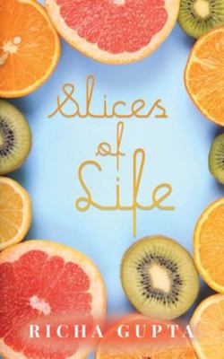 Slices of Life 9390223210 Book Cover