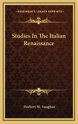 Studies in the Italian Renaissance 1164500589 Book Cover