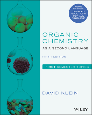 Organic Chemistry as a Second Language: First S... 111949348X Book Cover