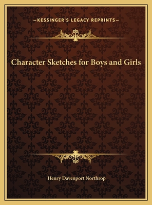 Character Sketches for Boys and Girls 1169801552 Book Cover
