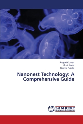 Nanonest Technology: A Comprehensive Guide 6209386903 Book Cover