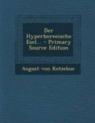 Der Hyperboreeische Esel... [German] 1295085720 Book Cover