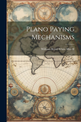 Plano Paying Mechanisms 1022236466 Book Cover