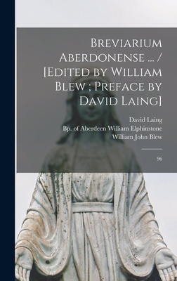 Breviarium aberdonense ... / [edited by William... [Latin] 1019244852 Book Cover