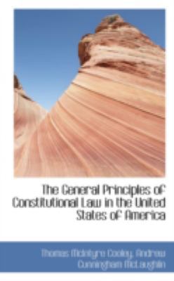 The General Principles of Constitutional Law in... 0559485492 Book Cover