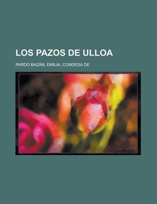 Los pazos de Ulloa [Spanish] 1236728297 Book Cover