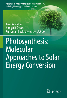 Photosynthesis: Molecular Approaches to Solar E... 3030674061 Book Cover