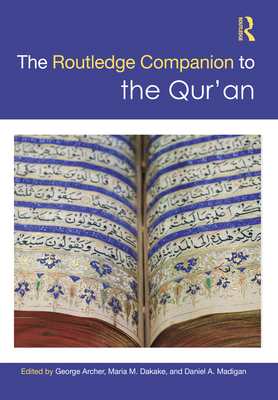 The Routledge Companion to the Qur'an 0415709504 Book Cover