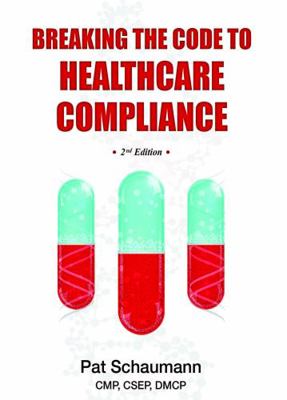 Paperback Breaking the Code to Healthcare Compliance Book