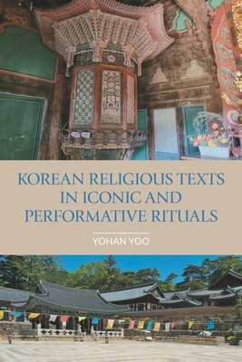 Korean Religious Texts in Iconic and Performati... 1800504977 Book Cover