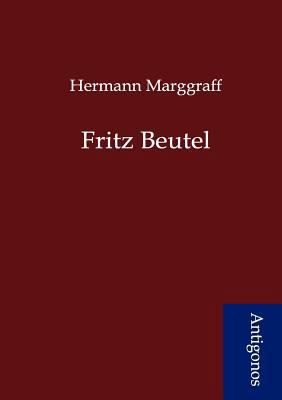 Fritz Beutel [German] 3954720876 Book Cover