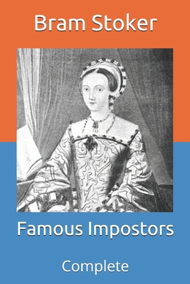 Famous Impostors: Complete B08W7DX143 Book Cover