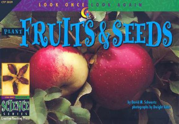 Plant Fruit & Seeds 1574713302 Book Cover