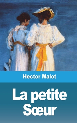 La petite Soeur - Volume 1 [French] 1006073000 Book Cover