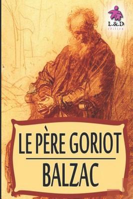Le P?re Goriot [French] 1082880566 Book Cover