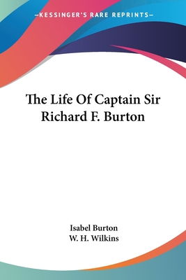 The Life Of Captain Sir Richard F. Burton 1428602550 Book Cover