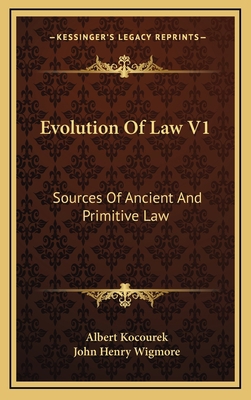 Evolution of Law V1: Sources of Ancient and Pri... 1163551058 Book Cover