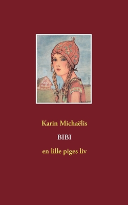 Bibi: en lille piges liv [Danish] 8743000037 Book Cover