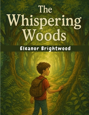 The Whispering Woods Adventures 1836579381 Book Cover