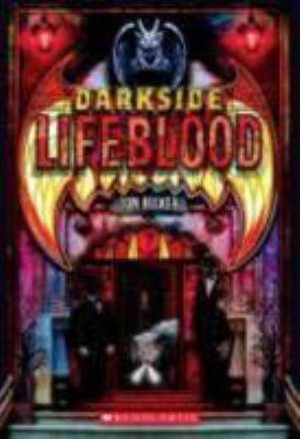 Darkside Book 2: Lifeblood: Volume 2 0545037468 Book Cover