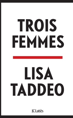 Trois femmes [French] 2709665476 Book Cover