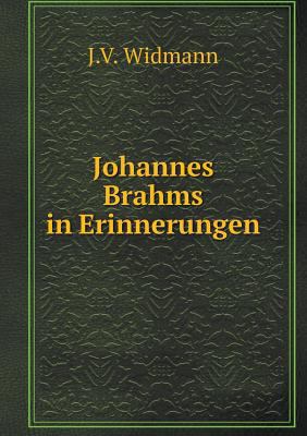 Johannes Brahms in Erinnerungen [German] 5519128227 Book Cover