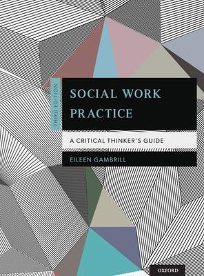Social Work Practice: A Critical Thinker's Guid... 0199757259 Book Cover