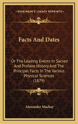 Facts And Dates: Or The Leading Events In Sacre... 1164783912 Book Cover