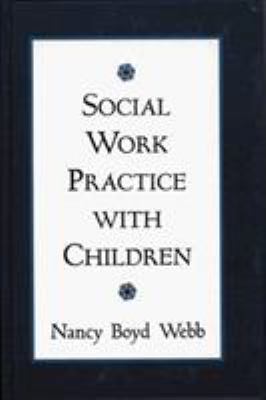 Social Work Practice with Children 157230149X Book Cover