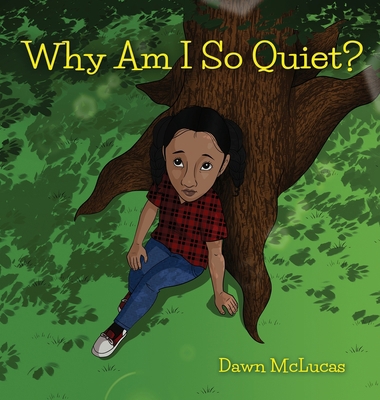 Why Am I So Quiet? 1506911080 Book Cover