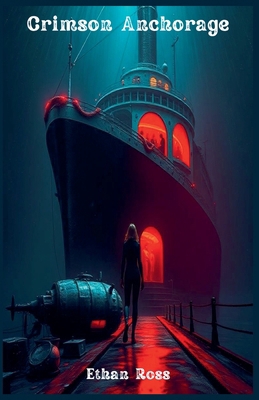 Crimson Anchorage B0GCLP3X1N Book Cover