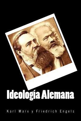 Ideologia Alemana (Spanish Edition) [Spanish] 1539533786 Book Cover