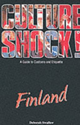 Culture Shock! Finland: A Guide to Customs and ... 1857332830 Book Cover