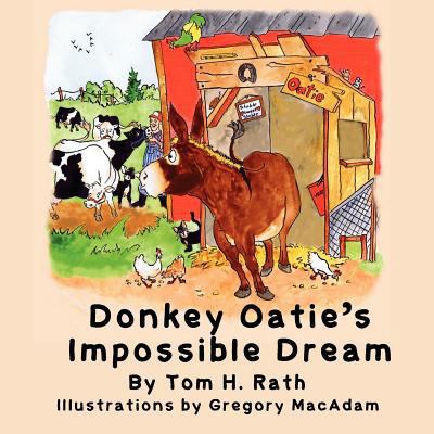 Donkey Oatie's Impossible Dream 0986606553 Book Cover