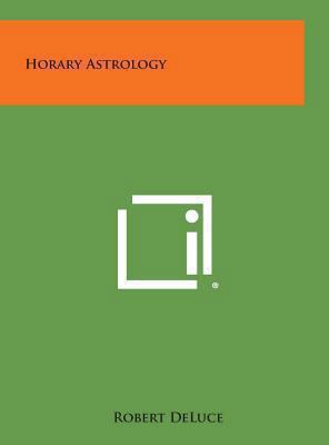 Horary Astrology 1258873133 Book Cover