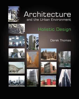 Architecture and the Urban Environment: Holisti... 062057755X Book Cover