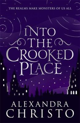 Into The Crooked Place 1471408442 Book Cover
