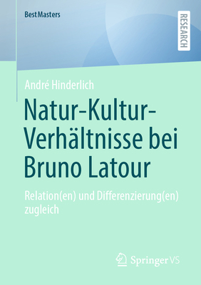 Natur-Kultur-Verhältnisse Bei Bruno LaTour: Rel... [German] 3658424494 Book Cover