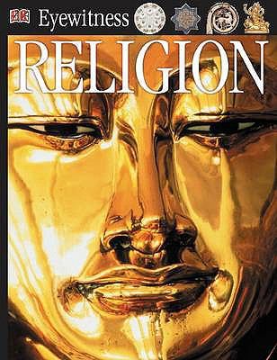 Eyewitness Religion (Eyewitness Guides) 0751347450 Book Cover