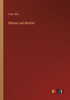 Männer und Masken [German] 3368417347 Book Cover