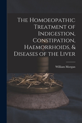 The Homoeopathic Treatment of Indigestion, Cons... 1017897751 Book Cover