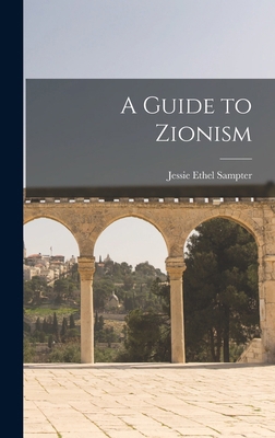 A Guide to Zionism 1016807430 Book Cover