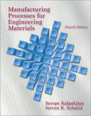 Manufacturing Processes for Engineering Materials 0130408719 Book Cover