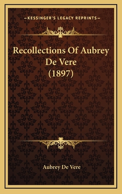 Recollections Of Aubrey De Vere (1897) 1164390007 Book Cover