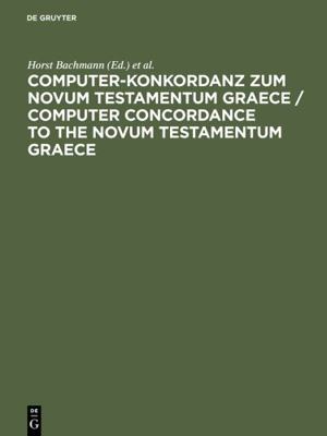 Computer-Konkordanz zum Novum Testamentum Graec... [Greek, Ancient (to 1453)] 3110105284 Book Cover