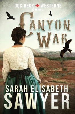 Canyon War (Doc Beck Westerns Book 1)            Book Cover