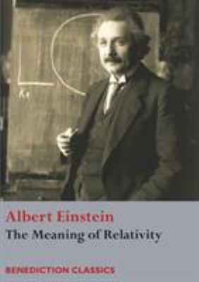 The Meaning of Relativity 178139864X Book Cover