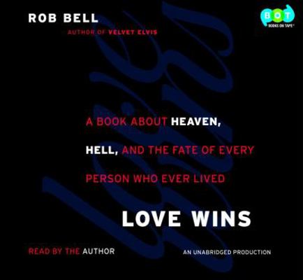 Love Wins: A Book about Heaven, Hell, and the F... 030794056X Book Cover