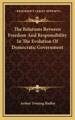 The Relations Between Freedom and Responsibilit... 1163479373 Book Cover