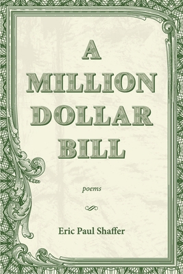 A Million-Dollar Bill: Poems 1587750449 Book Cover